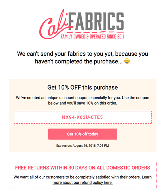 eCommerce promotion ideas: Run a cart abandonment offer to reclaim lost customers. 