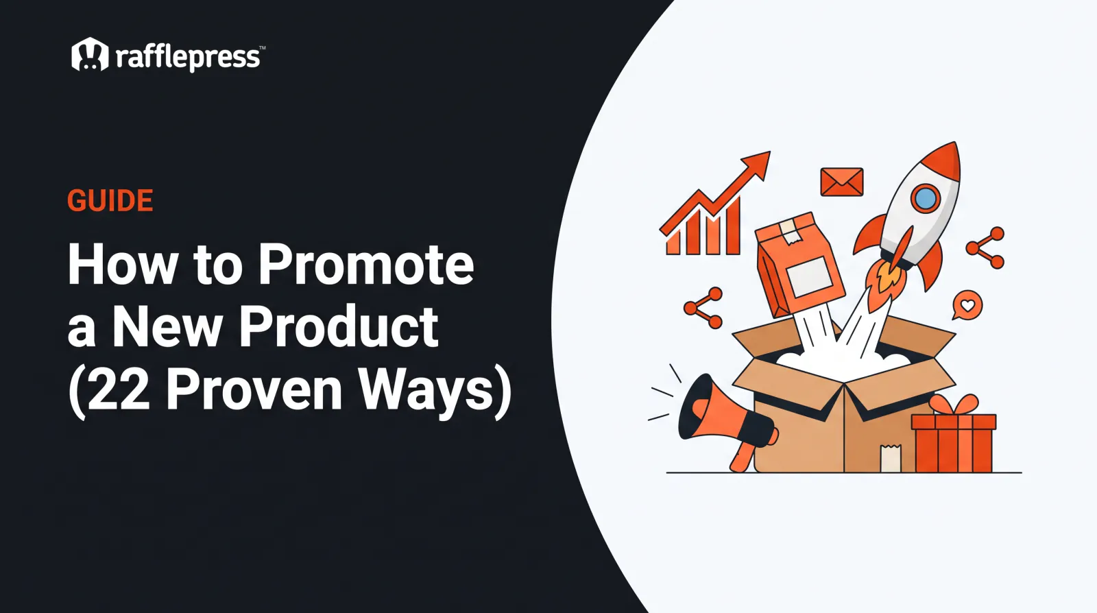 How to Promote a New Product: 22 Insanely Effective Ways