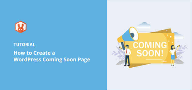 How to Create a Coming Soon Page in WordPress