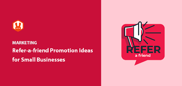 11+ Refer a Friend Promotion Ideas for Small Businesses