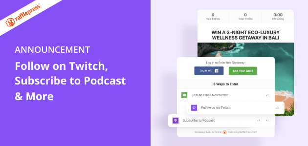 Introducing Follow On Twitch + Subscribe To Podcast RafflePress Giveaway Actions