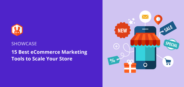 15 Best eCommerce Marketing Tools to Scale Your Store