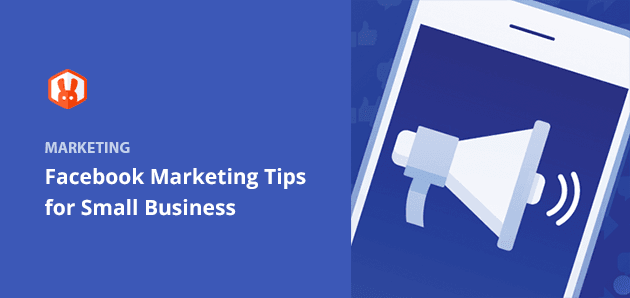 Facebook marketing tips for small business