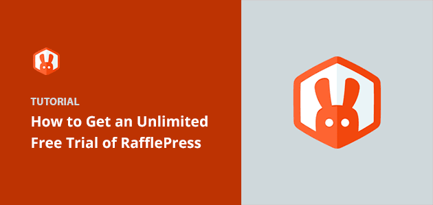 How to Get an Unlimited Free Trial of RafflePress