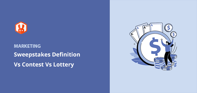 Sweepstakes Definition Vs Contest Vs Lottery: What They Mean