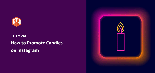 How to Promote Candles on Instagram