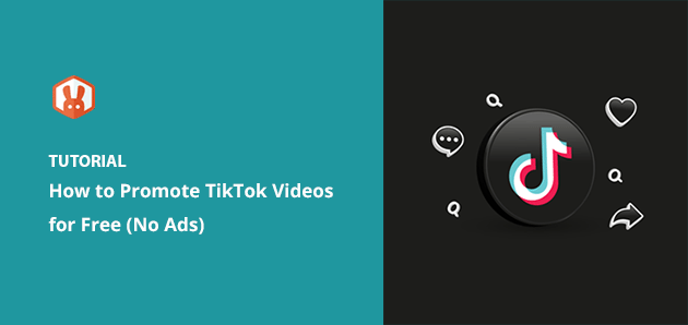How to Promote TikTok Videos for Free