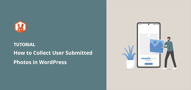 How to Collect User Submitted Photos WordPress