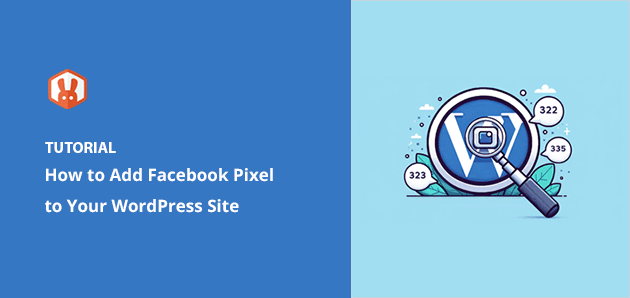 How to Add Facebook Pixel to WordPress for Remarketing