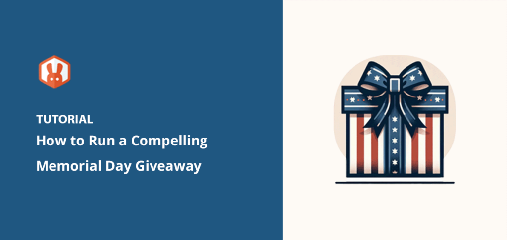 How to Run a Compelling Memorial Day Giveaway in WordPress