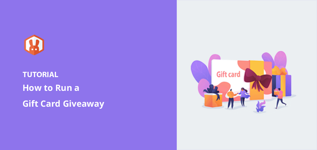 How to Do a Gift Card Giveaway (with Examples & Ideas)