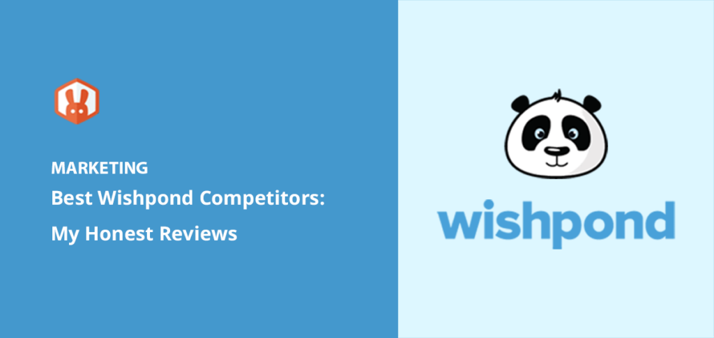 8 Best Wishpond Competitors: My Honest Reviews for 2024