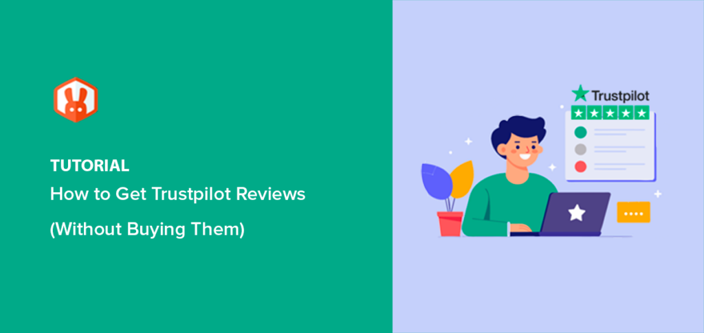 How to Get Trustpilot Reviews (Without Buying Them)