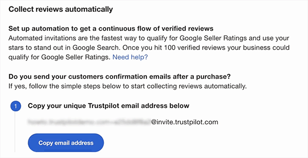 Copy your unique Trustpilot email address and add as BCC recipient on transactional emails to customers