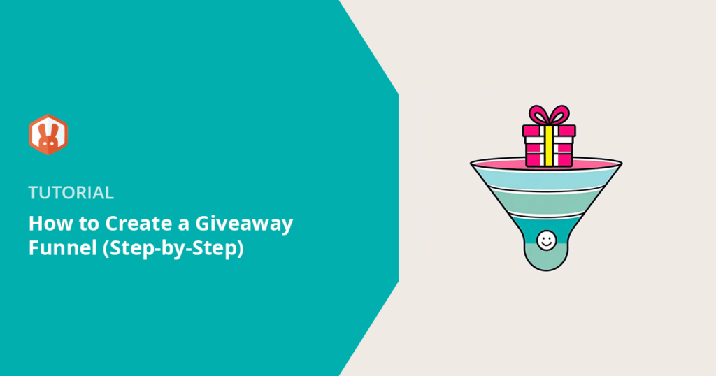 How to Create a High-Converting Giveaway Funnel