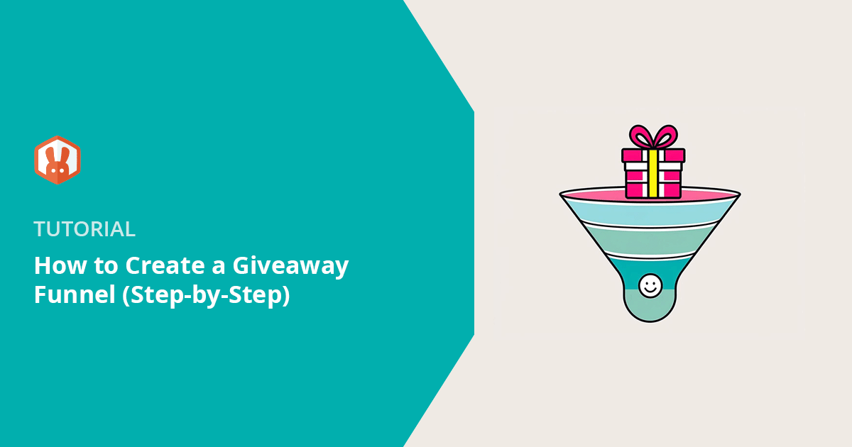 How to Create a High-Converting Giveaway Funnel