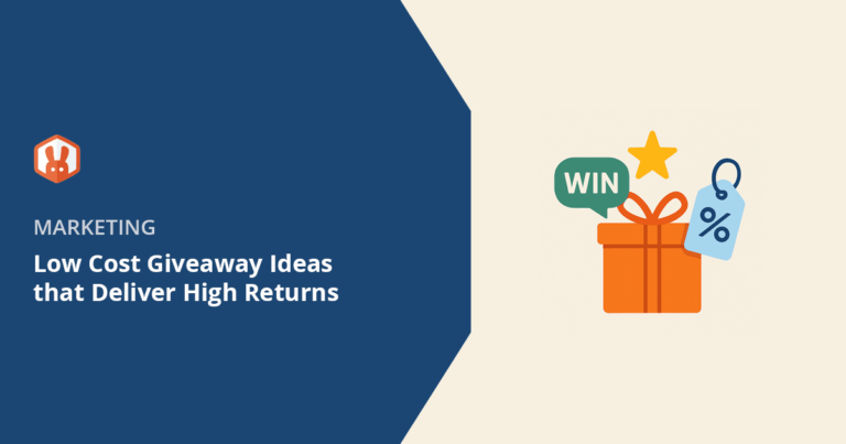 Low Cost Giveaway Ideas That Deliver High Returns