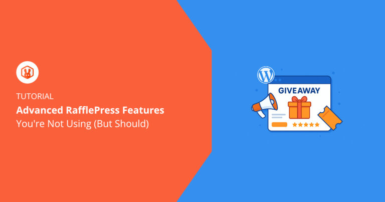 7 Advanced RafflePress Features You’re Probably Not Using (But Should)