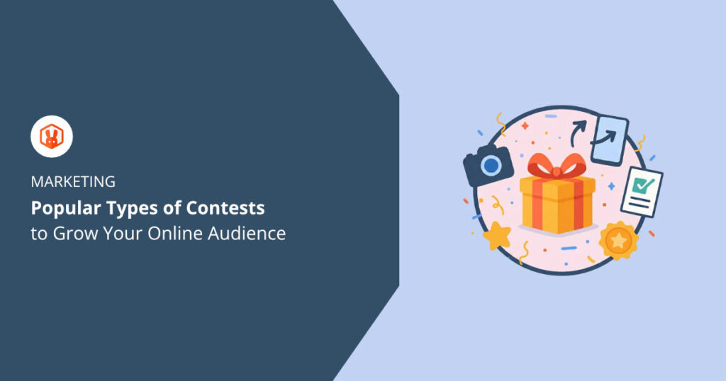 13 Types of Contests to Grow Your Online Audience