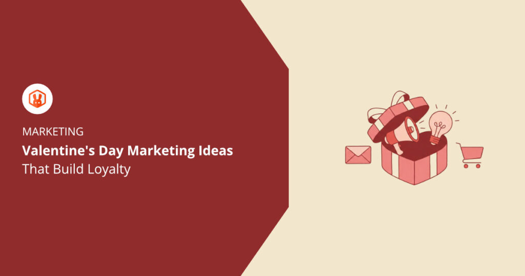 Valentine's Day marketing ideas