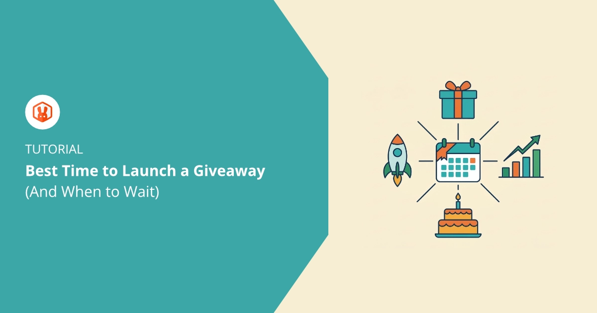 The Best Time to Launch a Giveaway (And When to Wait)