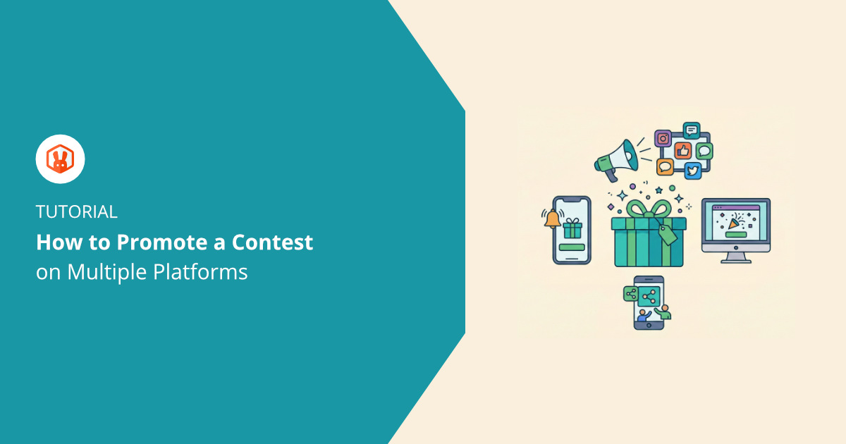 How to Promote Your Contest on Multiple Platforms (Guide)